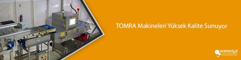 TOMRA Makineleri Yüksek Kalite Sunuyor