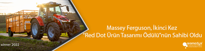 Massey Ferguson, İkinci Kez “Red Dot Ürün Tasarımı Ödülü”nün Sahibi Oldu