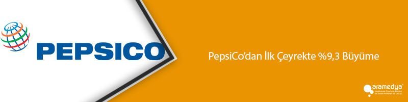 PepsiCo’dan İlk Çeyrekte %9,3 Büyüme