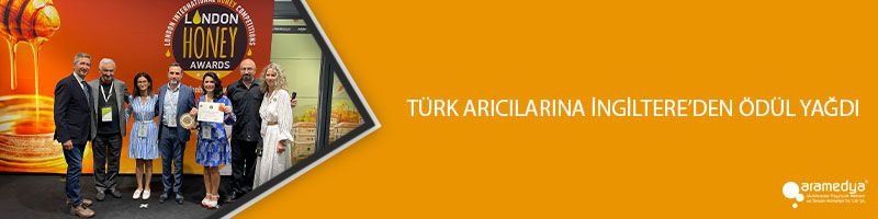 TÜRK ARICILARINA İNGİLTERE’DEN ÖDÜL YAĞDI